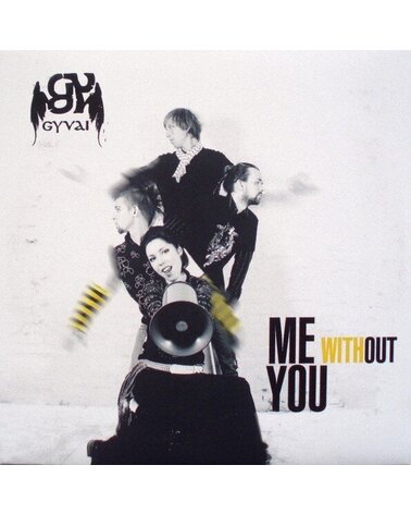 GYVAI: ME WITHOUT YOU CD dgp