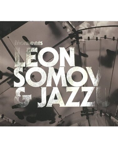 LEON SOMOV & JAZZU: MOMENTS CD