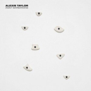 TAYLOR ALEXIS: AWAIT BARBARIANS -LP+7"- 2LP