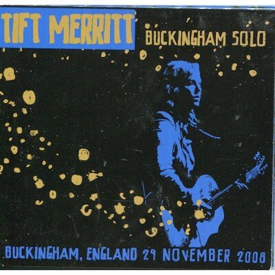 MERRITT TIFT: BUCKINGHAM SOLO CD