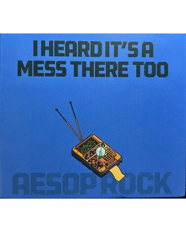 AESOP ROCK: I HEARD IT'S A MESS THERE TOO 1CD