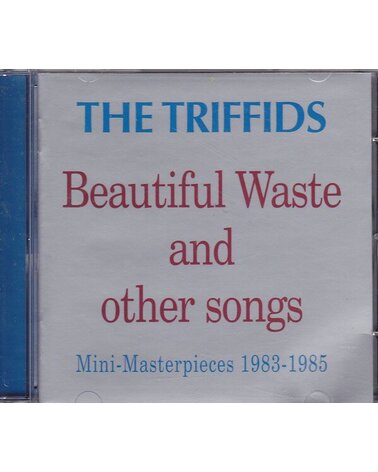 TRIFFIDS: BEAUTIFUL WASTE AND OTHER SONGS CD