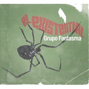 GRUPO FANTASMA: EL EXISTENTIAL CD