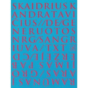 JARAS R./ KANDRATAVIČIUS S.: GROJIMAS PABERŽĖJE. ((DE)GENERUOTOS NRG) SANGRIUVA CD
