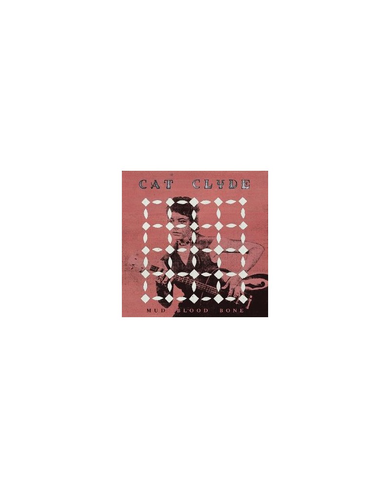 Cat Clyde – Mud Blood Bone (1 vinilo plokštelė) — viršelis