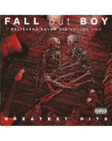 FALL OUT BOY: BELIEVERS NEVER DIE - GREATEST HITS