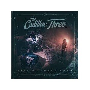 CADILLAC THREE: CADILLAC THREE LIVE AT ABBEY ROAD RSD 2017 10in