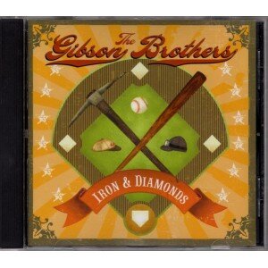 GIBSON BROTHERS: IRON & DIAMONDS CD