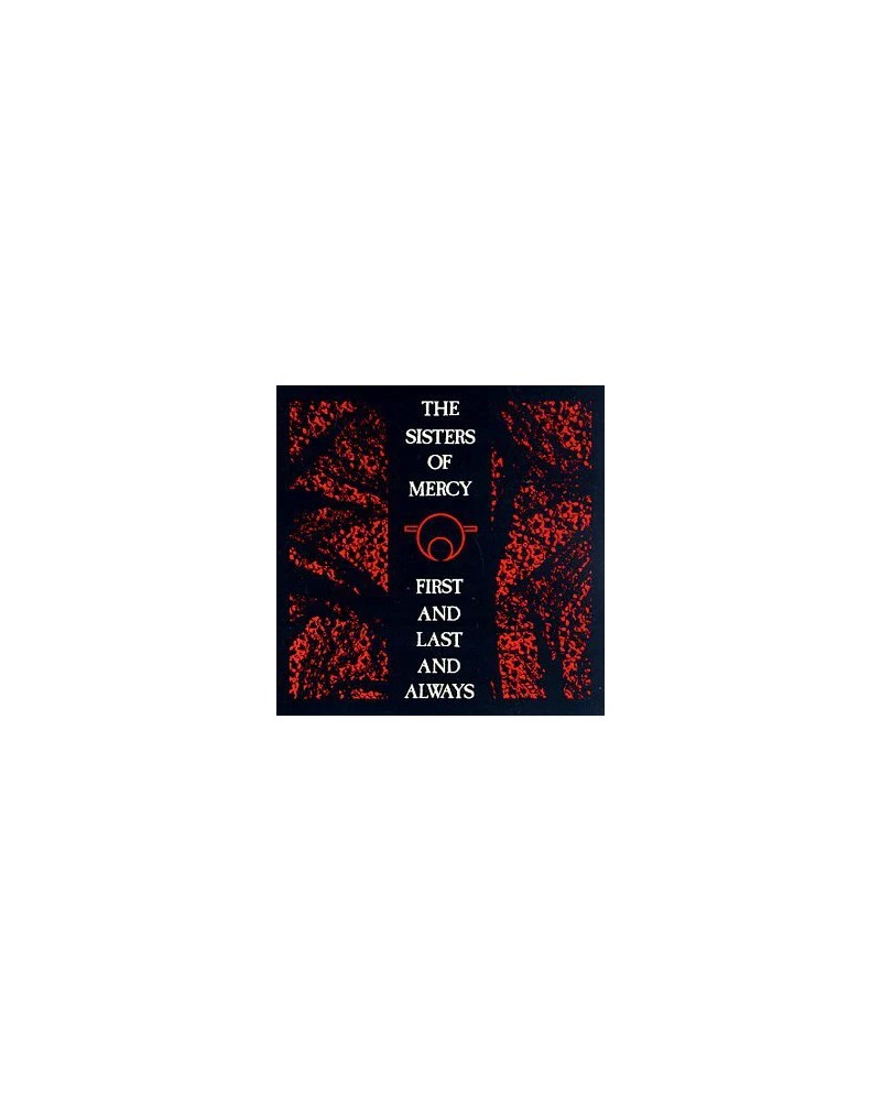 The Sisters Of Mercy – First And Last And Always (CD) — viršelis
