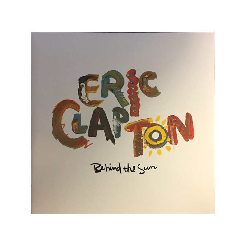 Eric Clapton – Behind The Sun (2 LP) — viršelis