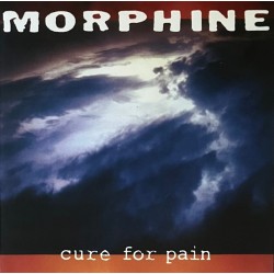 Morphine – Cure For Pain (vinilo plokštelė)