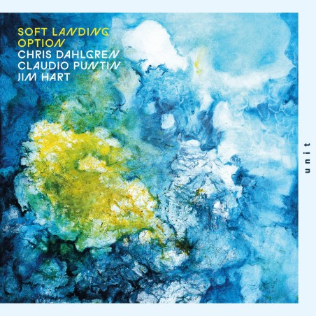Chris Dahlgren, Claudio Puntin, Jim Hart – Soft Landing Option (CD)