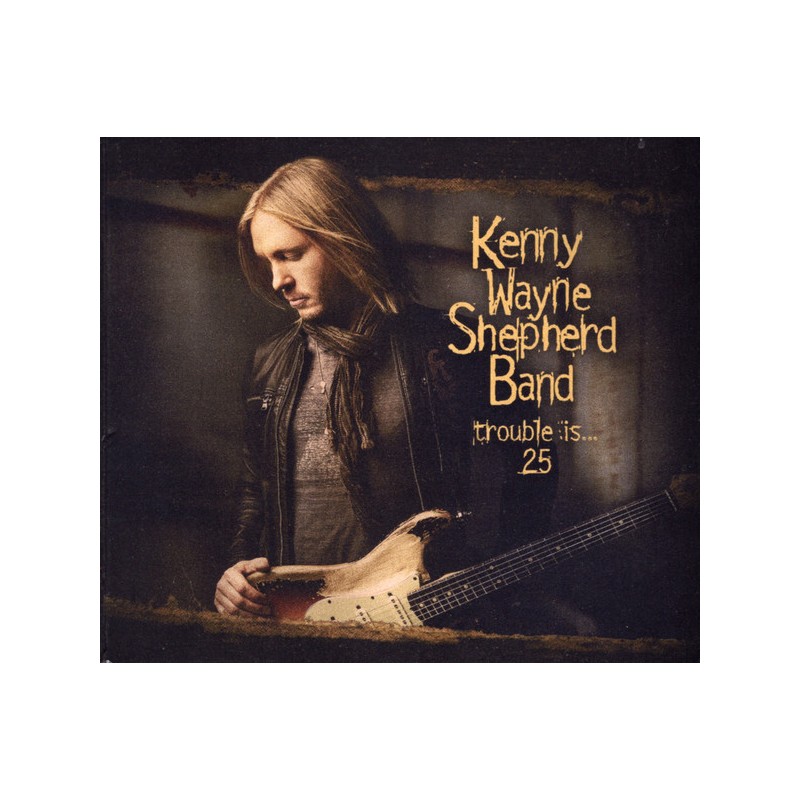 Kenny Wayne Shepherd – Trouble Is 25 (2 CD) — viršelis