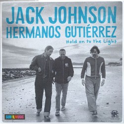 Jack Johnson, Hermanos Gutiérrez – Hold On To The Light (CD) | iMuzika.lt