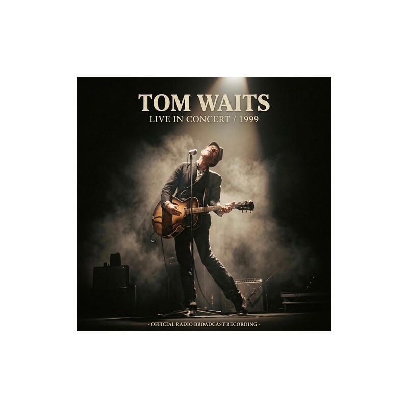 Tom Waits – Live In Concert 1999 (LP) — viršelis