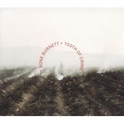 T Bone Burnett – Tooth Of Crime (CD)