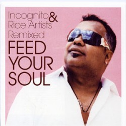 Incognito – Feed Your Soul: Remix Album (CD) | iMuzika.lt