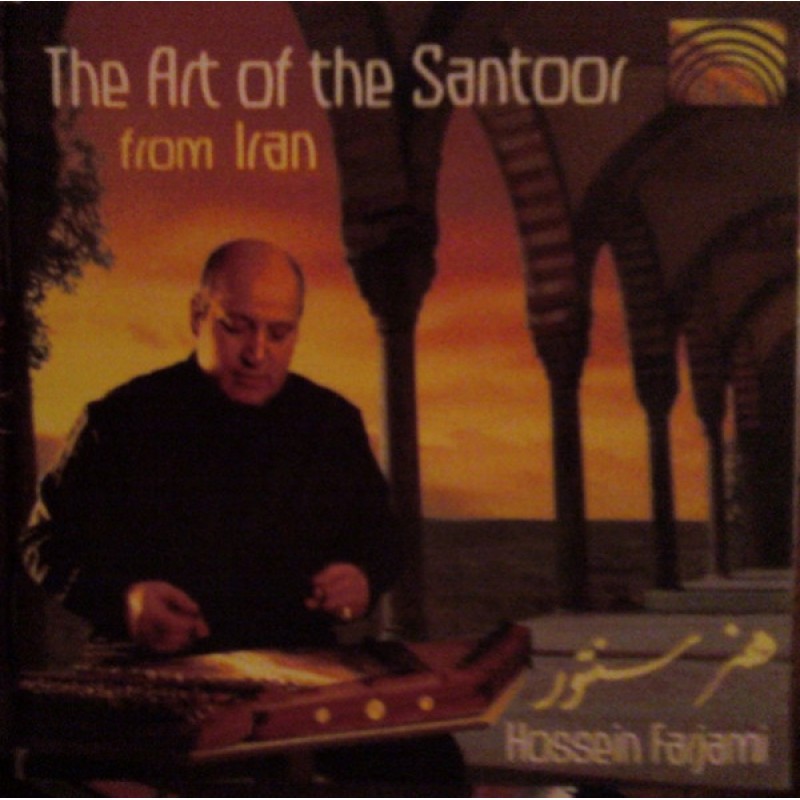 HOSSEIN FARJAMI: THE ART OF THE SANTOOR FROM IRAN CD — CD viršelis