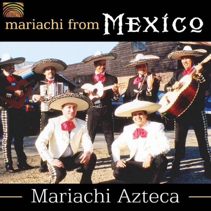MARIACHI AZTECA: MARIACHI FROM MEXICO CD — CD viršelis