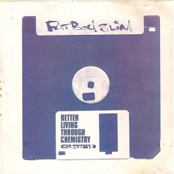 Fatboy Slim – Better Living Through Chemistry
