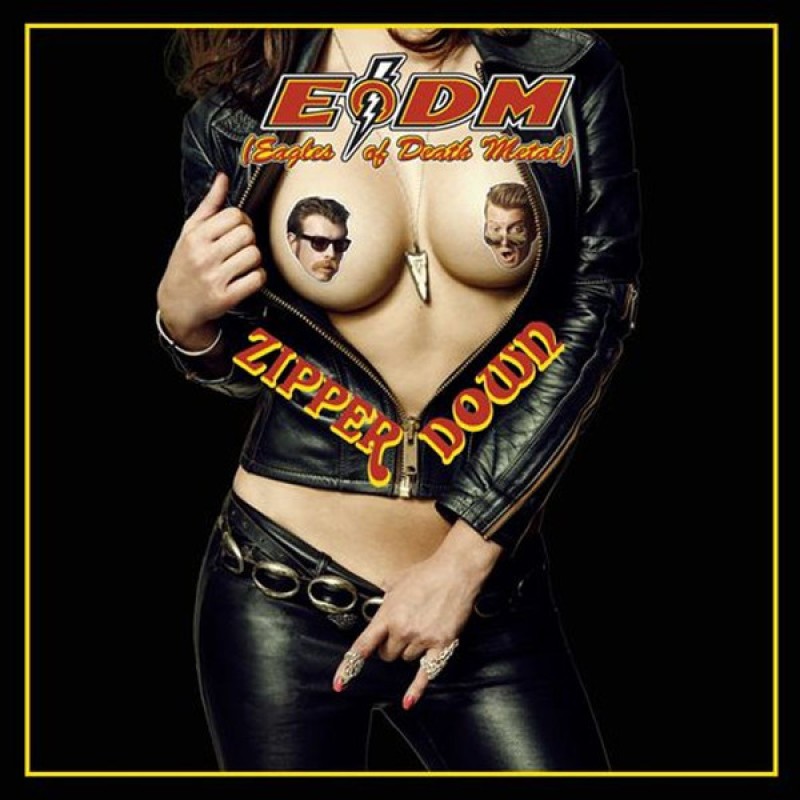 EAGLES OF DEATH METAL: ZIPPER DOWN CD — CD viršelis