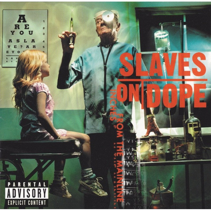 SLAVES ON DOPE: INCHES FROM THE MAINLINE CD — CD viršelis