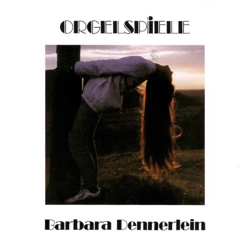 DENNERLEIN BARBARA: ORGELSPIELE CD — CD viršelis