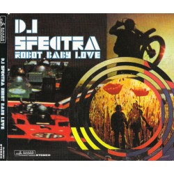 DJ Spectra – Robot Baby Love (CD) | iMuzika.lt