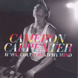 Cameron Carpenter – If You Could Read My Mind (CD)
