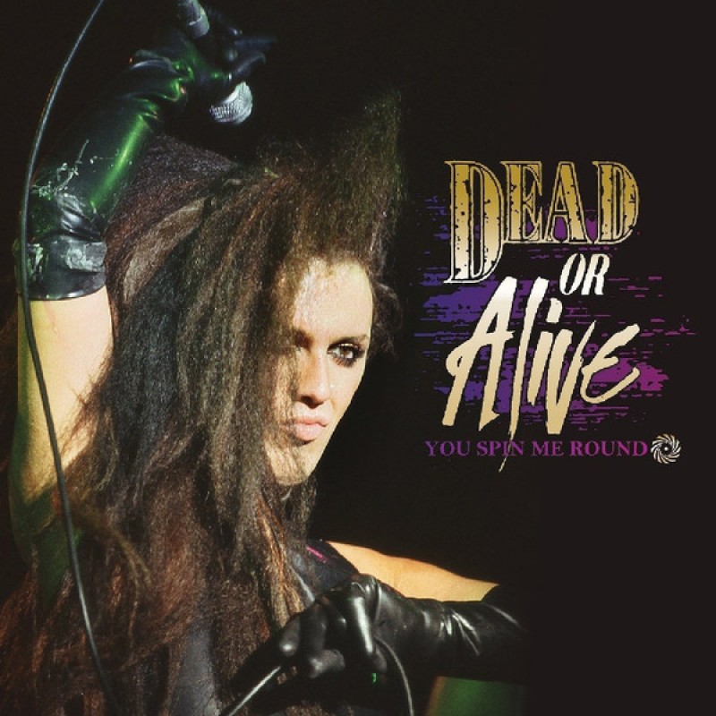 DEAD OR ALIVE: YOU SPIN ME ROUND CD — CD viršelis