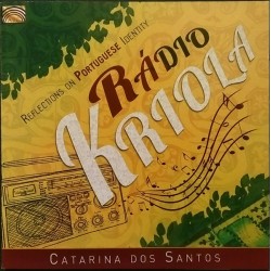 Catarina Dos Santos – Radio Kriola (CD) | iMuzika.lt