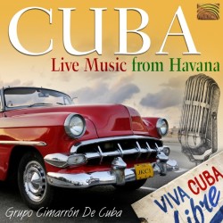 Grupo Cimarrón de Cuba – Cuba: Live Music From Havana (CD)