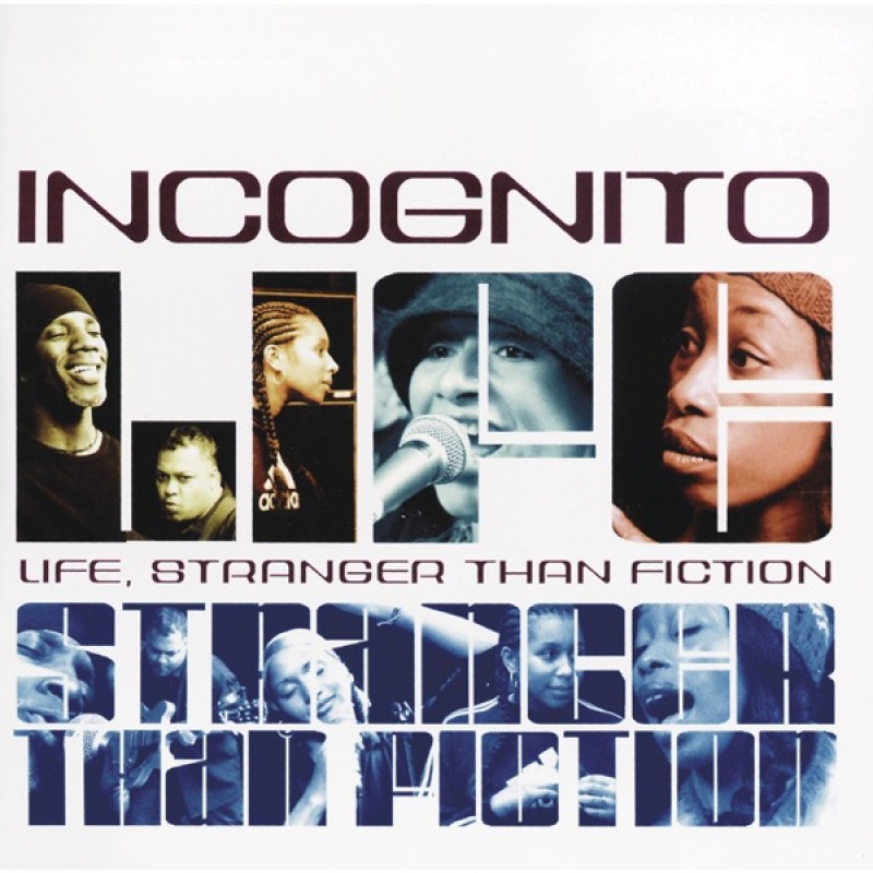 INCOGNITO: LIFE STRANGER THAN FICTION CD — CD viršelis