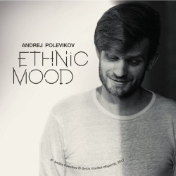 Andrej Polevikov – Ethnic Mood (CD)
