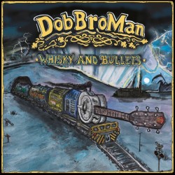 Dobbroman – Whisky And Bullets (CD)