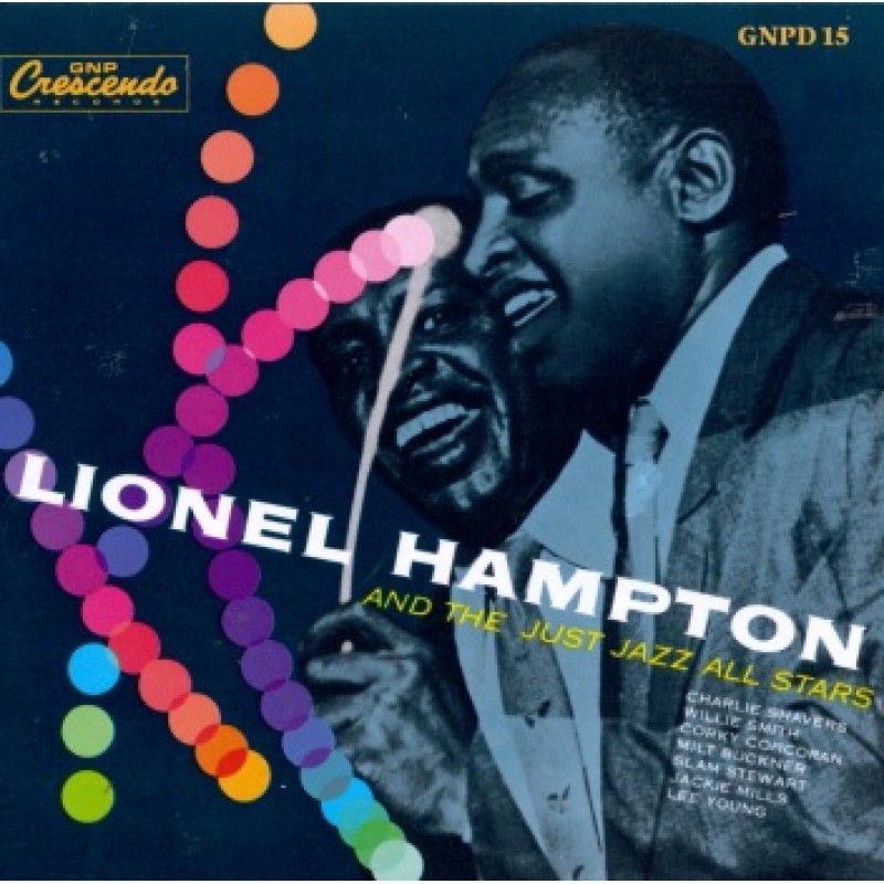 LIONEL HAMPTON: AND THE JUST JAZZ ALL STARS 1CD — CD viršelis