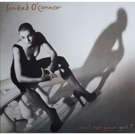 SINEAD OCONNOR: AM I NOT YOUR GIRL? 1LP