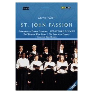 PART ARVO: ST. JOHN PASSION DVD
