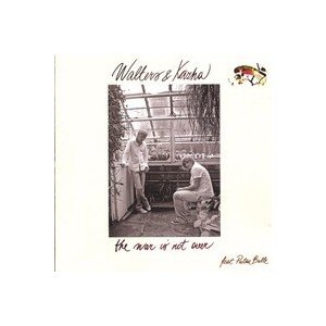 WALTERS & KAZHA: WAR IS NOT OVER CD