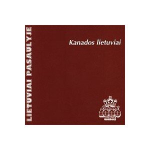 LIETUVIAI PASAULYJE: KANADOS LIETUVIAI CD