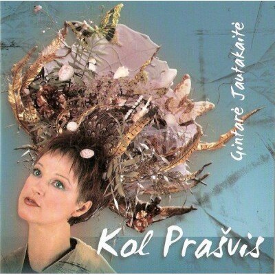 JAUTAKAITĖ GINTARĖ: KOL PRAŠVIS CD