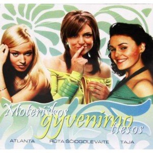 ATLANTA / ŠČIOGOLEVAITĖ / TAJA: MOTERIŠKOS GYVENIMO TIESOS CD