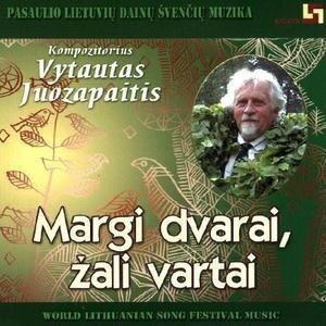 JUOZAPAITIS VYTAUTAS: MARGI DVARAI, ŽALI VARTAI CD