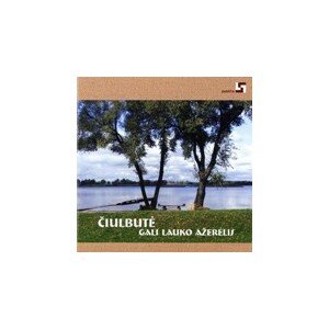 ČIULBUTĖ: GALI LAUKO AŽERĖLIS CD