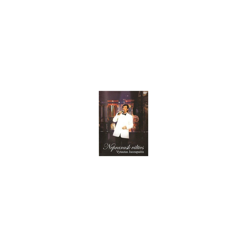 Vytautas Juozapaitis – Neprarask Vilties (DVD) — viršelis