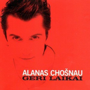 CHOŠNAU ALANAS: GERI LAIKAI CD