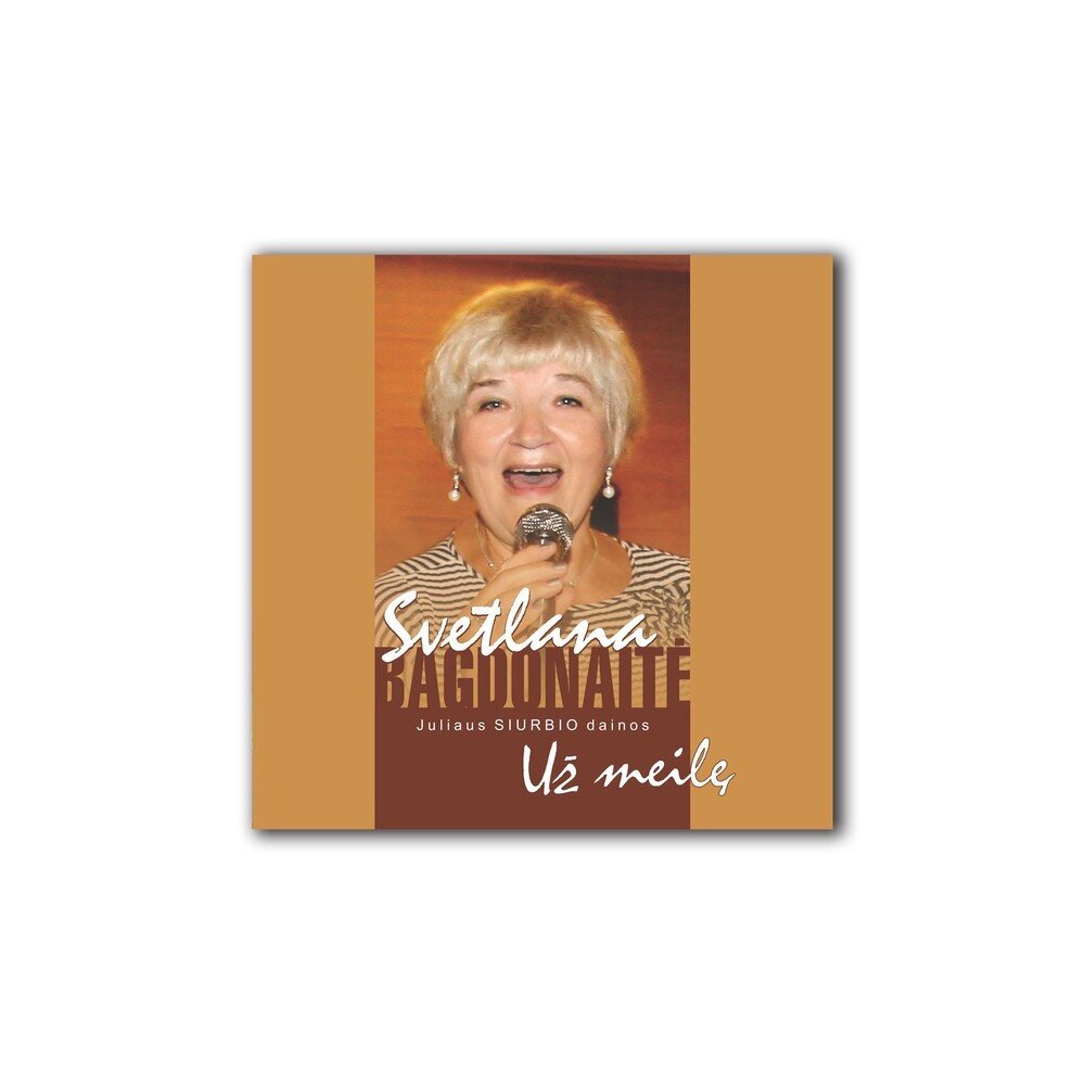 Svetlana Bagdonaitė – Už Meile (CD) — viršelis