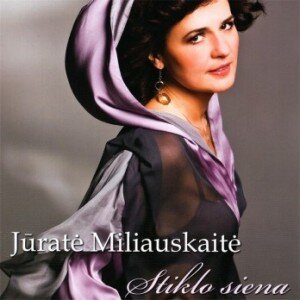 MILIAUSKAITĖ JŪRATĖ: STIKLO SIENA CD