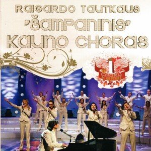 KAUNO CHORAS "SAMPANINIS": GERIAUSIOS DAINOS CD