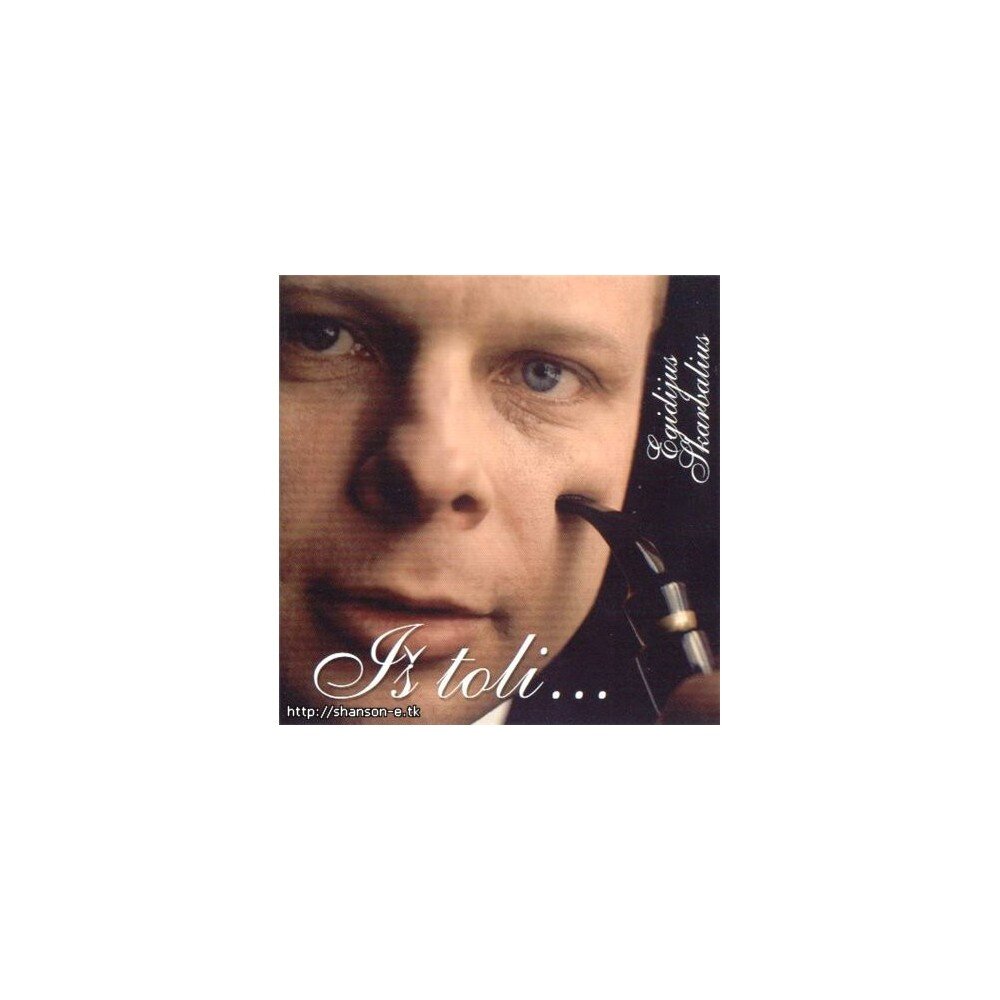 Egidijus Skarbalius – Iš Toli… (CD) — viršelis